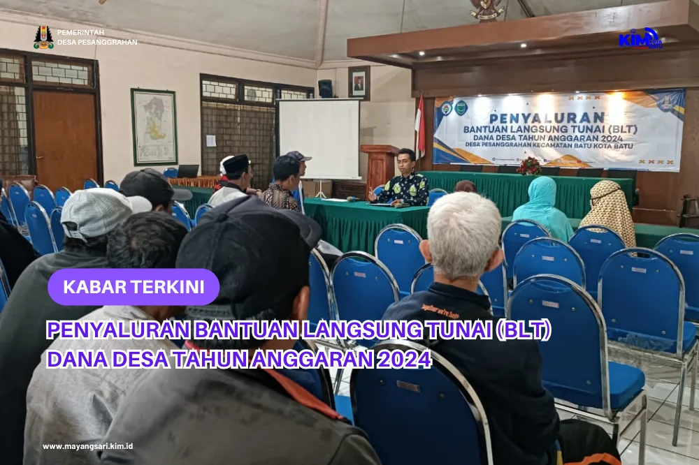 Penyaluran Bantuan Langsung Tunai (Blt) Dana Desa Tahun Anggaran 2024