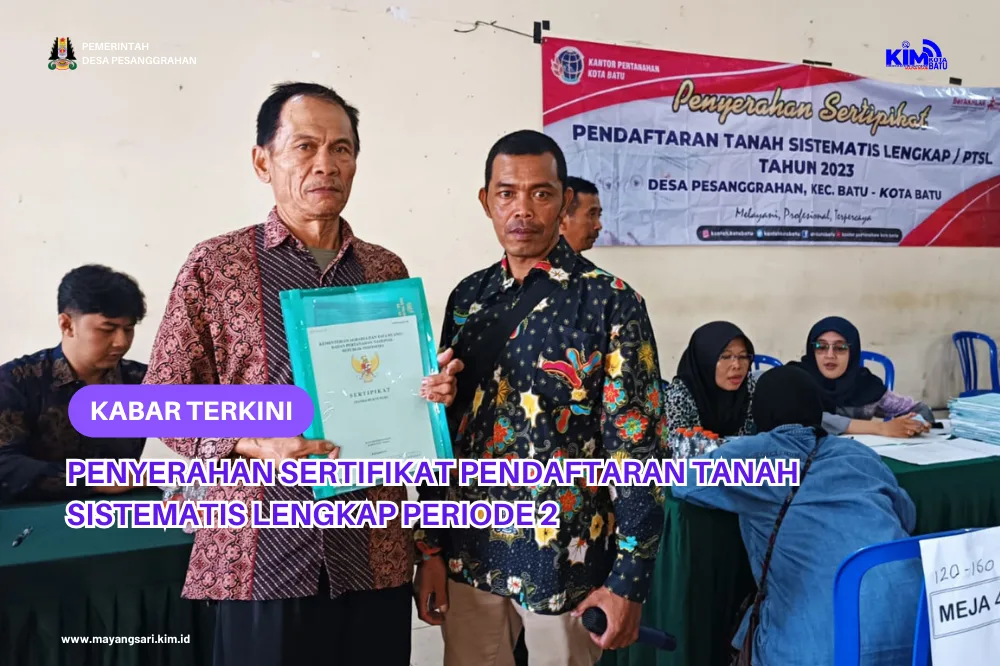 Penyerahan Sertifikat Pendaftaran Tanah Sistematis Lengkap Periode 2