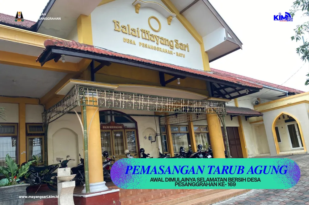 Pemasangan Tarub Agung- Selamatan Bersih Desa Pesanggrahan Ke-169